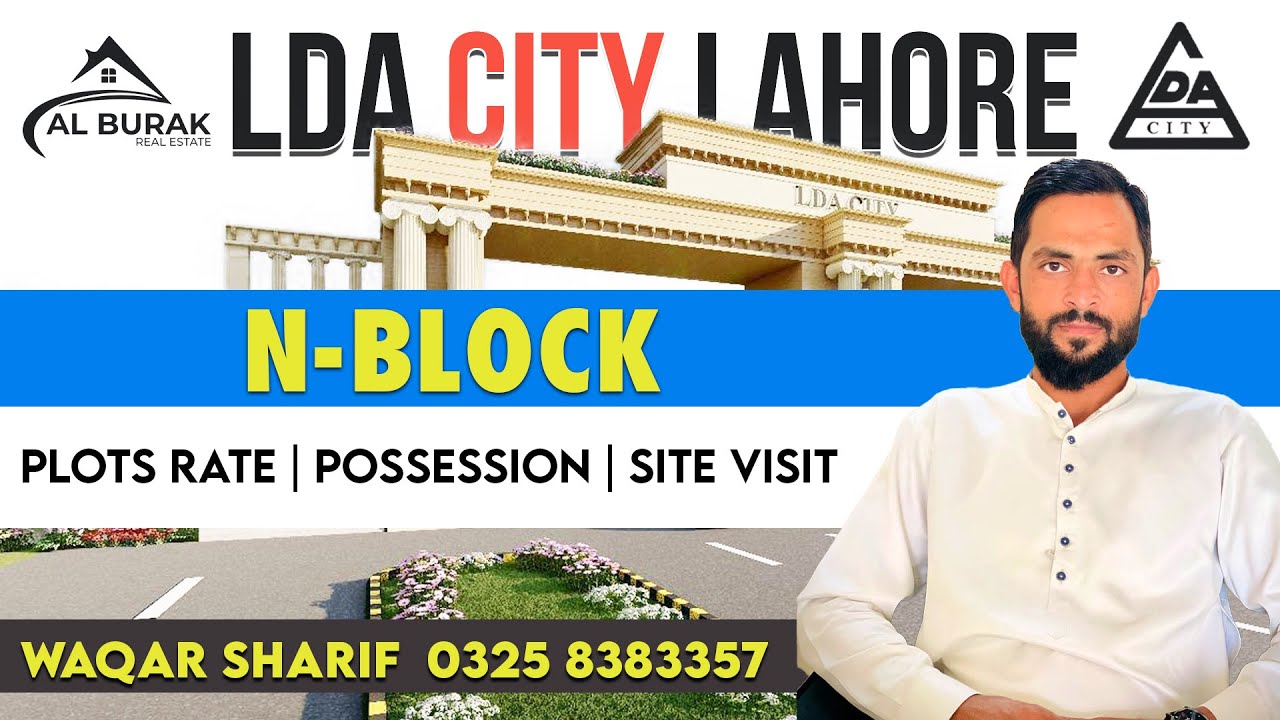 LDA City Lahore N Block | Latest Update 2025 | Development & Possession Plot Opportunity