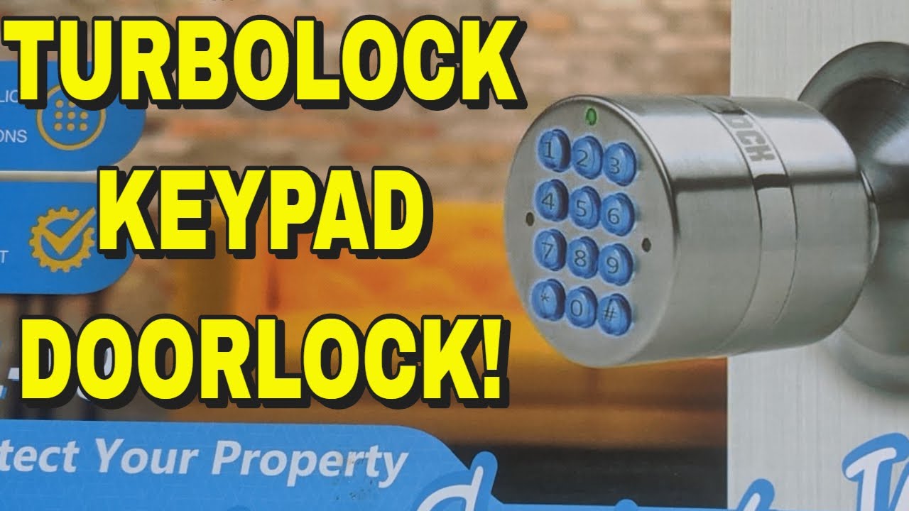 TURBOLOCK YL 99 INSTALL & OPEN BOX REVIEW KEY LESS DIGITAL KEYPAD DOOR LOCK