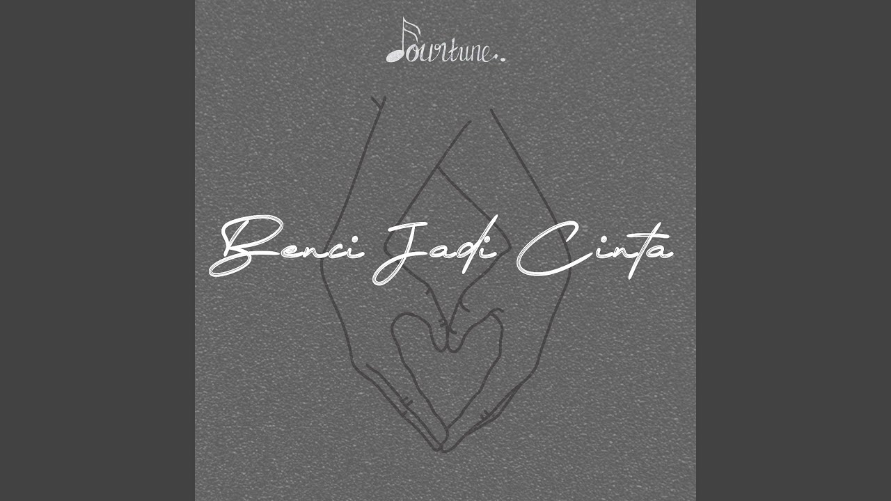 Benci Jadi Cinta