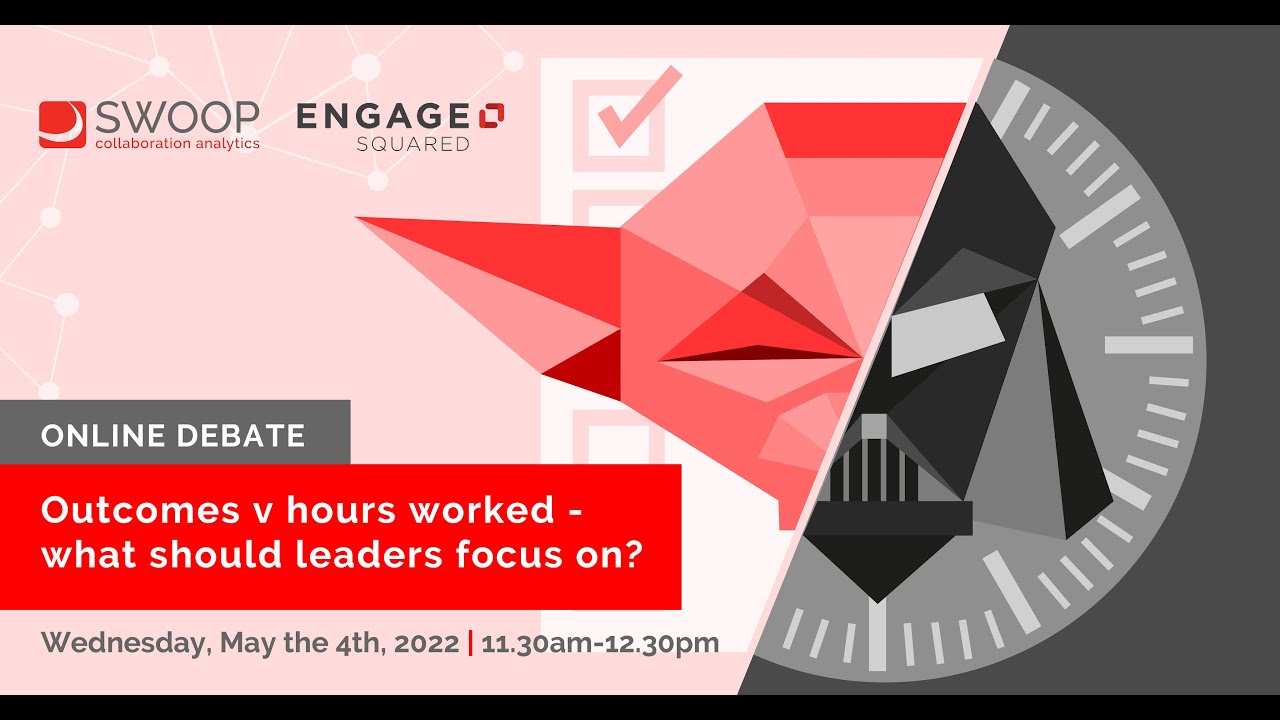 Online debate: Outcomes v hours worked – what should leaders focus on?