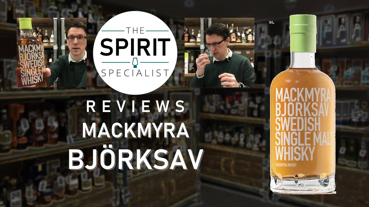 The Spirit Specialist reviews Mackmyra Bjorksav Swedish Single Malt Whisky