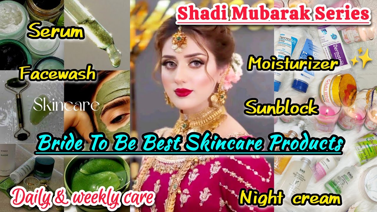 Pre bridal skincare | Pre wedding skincare | Best skincare products for brides to be | Brides to be