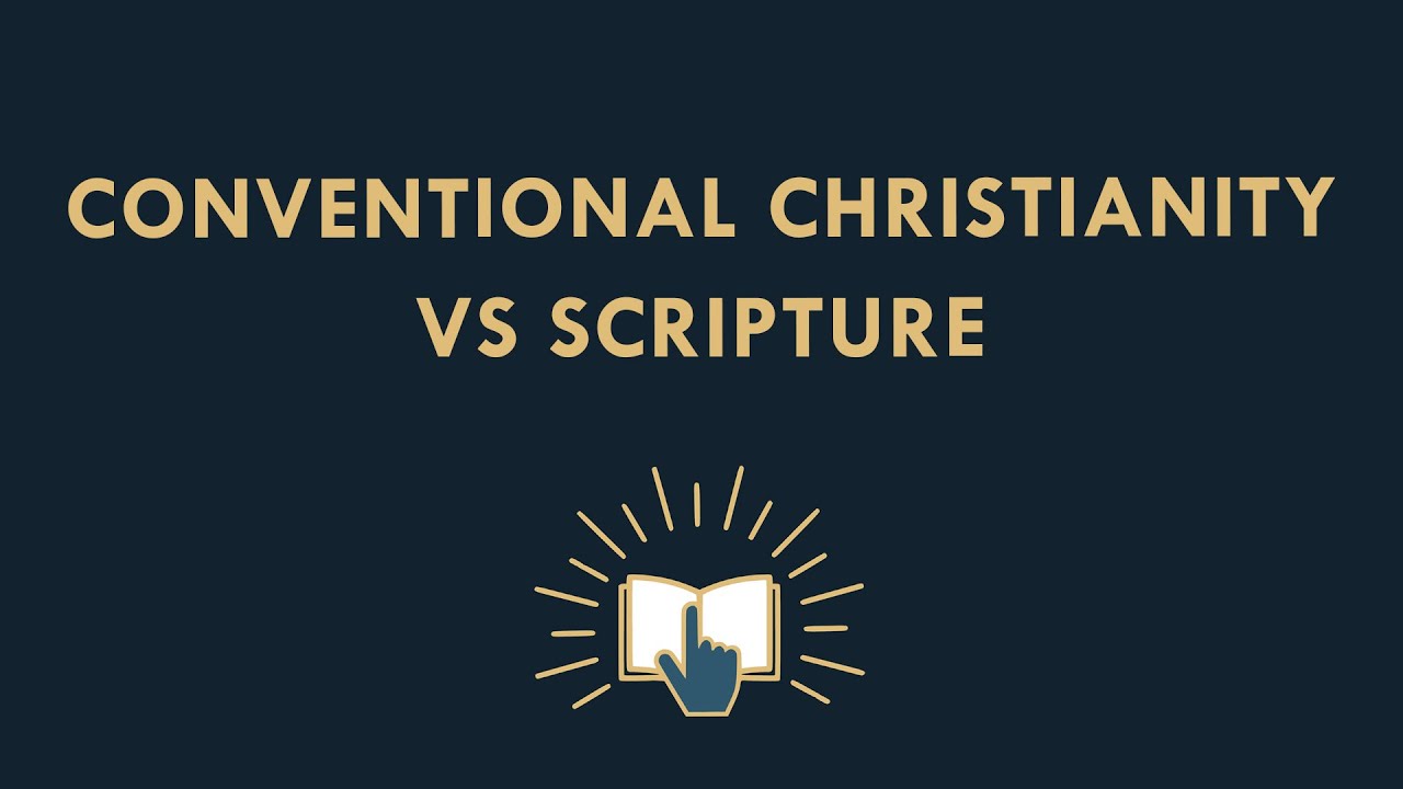 Традиционное христианство против Священного Писания