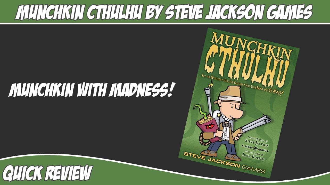 Munchkin Cthulhu by Steve Jackson Games Quick Review