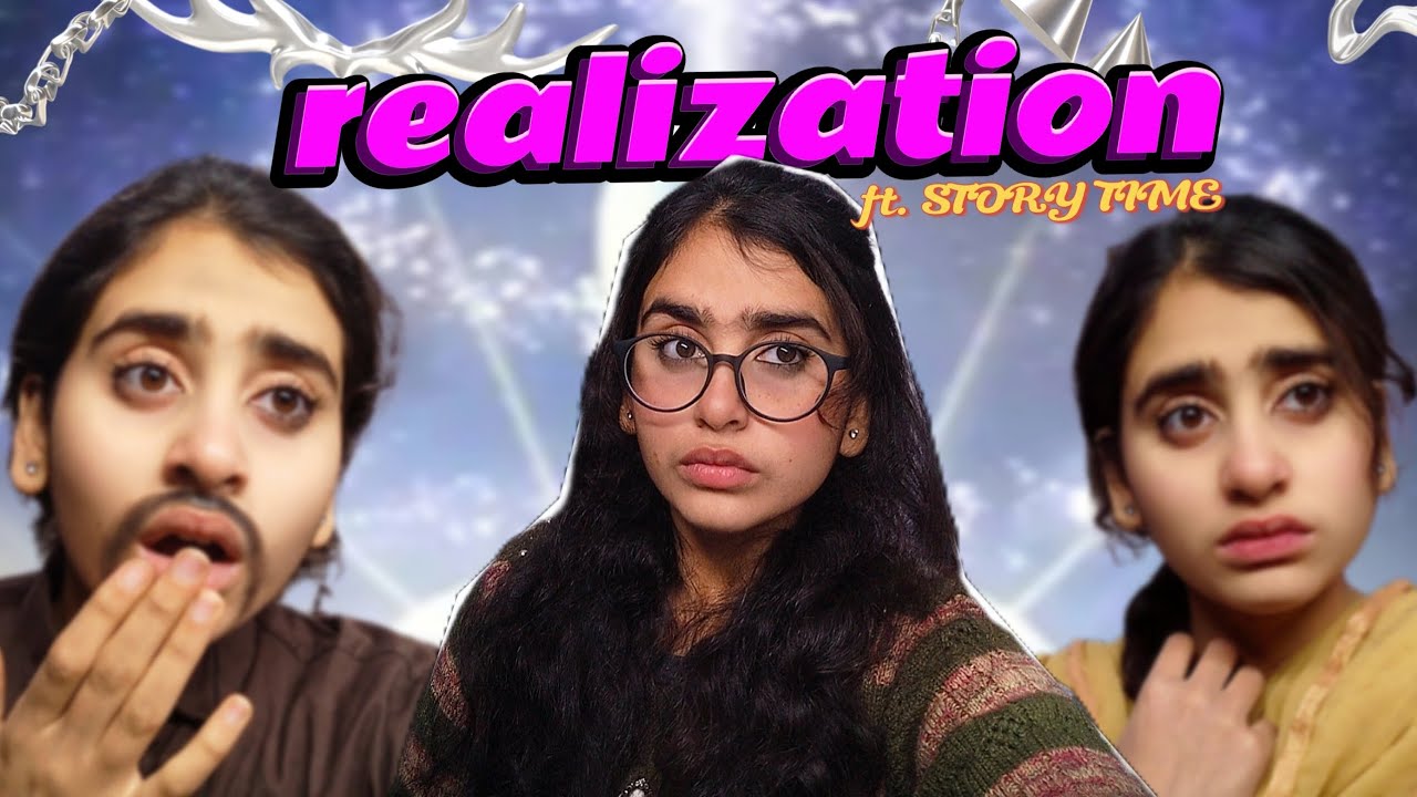 ZULM KEA BAAD HUI REALIZATION 😞 FT . STORY TIME 🤩