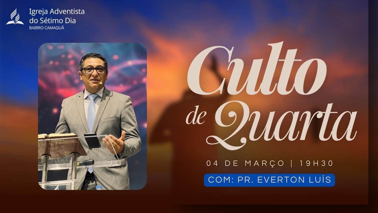 CULTO DE QUARTA | Com Pr. Everton Luís | Hoje à noite | 04/03/2026