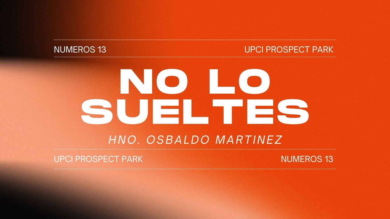 NO LO SUELTES - UPCI PROSPECT PARK NJ