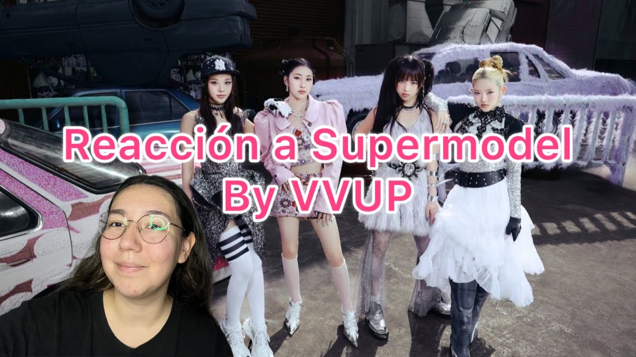 REACCIÓN A VVUP - SUPERMODEL MV