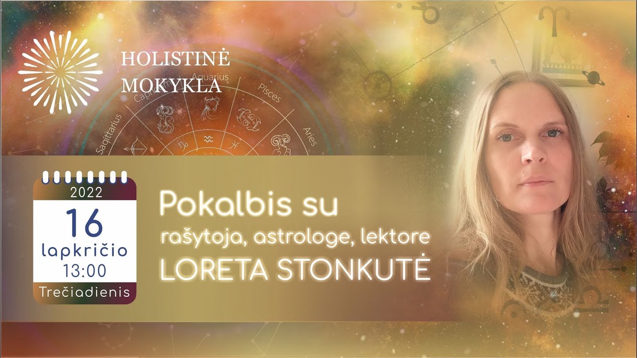 Pokalbis su astrologe, lektore Loreta Stonkute