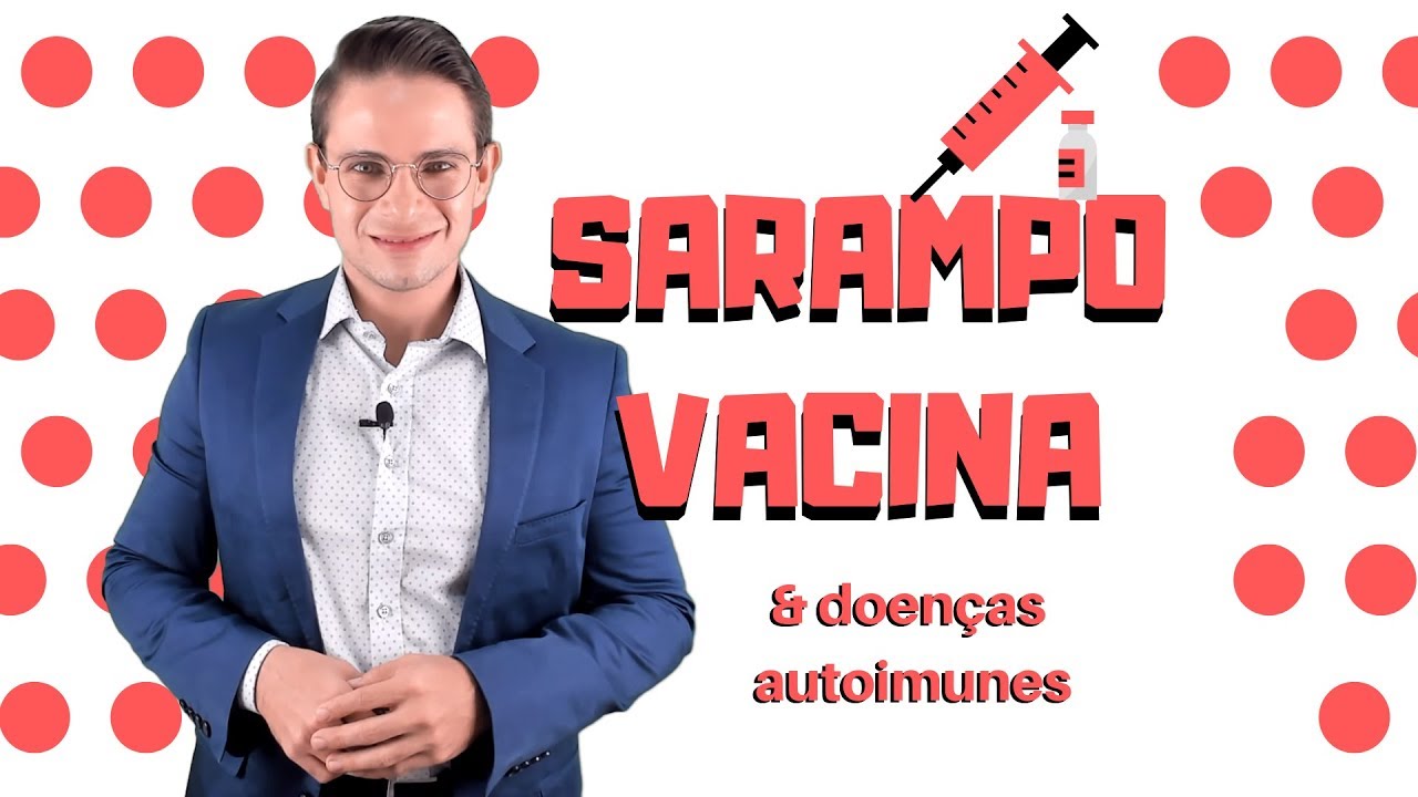 Sarampo, Vacina e Doen&ccedil;as Autoimunes