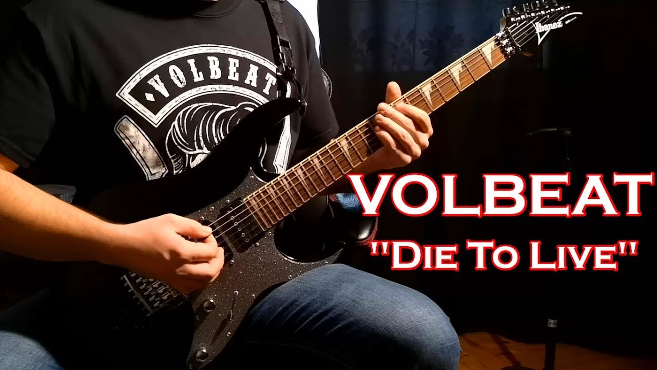 VOLBEAT - Die To Live [guitar cover]