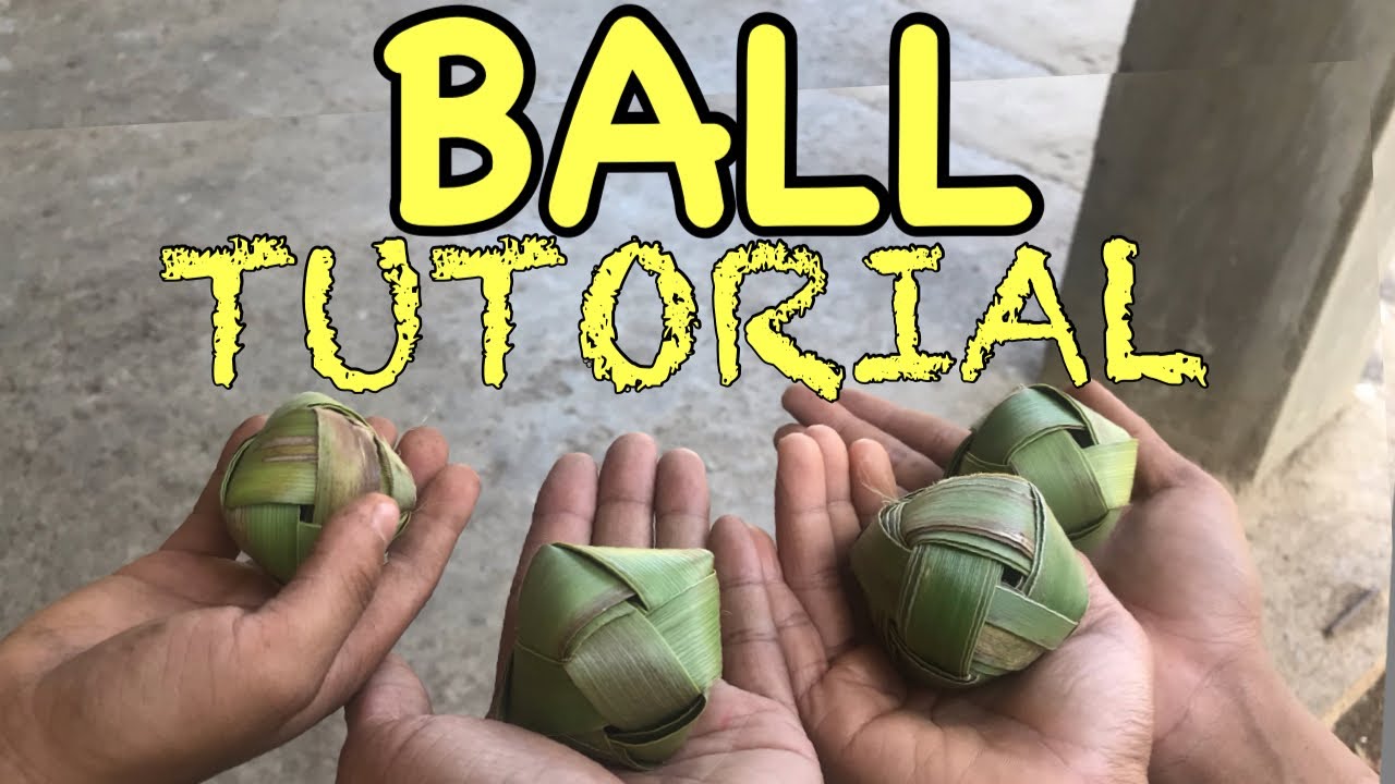 HOW TO MAKE A BALL OUT OF COCONUT LEAVES/ PAGGAWA NG BOLA GAMIT ANG DAHON NG NIYOG BY RAQUEL AGOTO