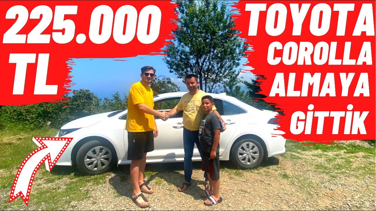 225.000 TL GİRESUN'A TOYOTA COROLLA ALMAYA GİTTİK !