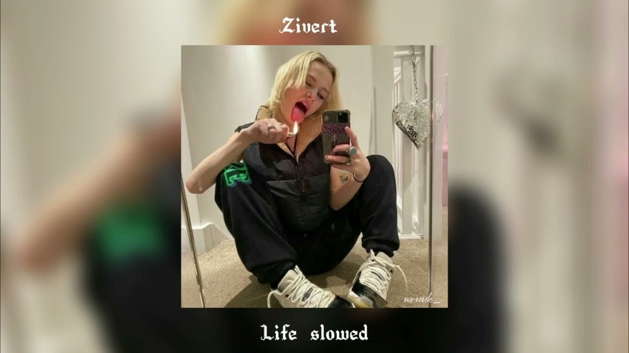 Zivert - life (slowed)
