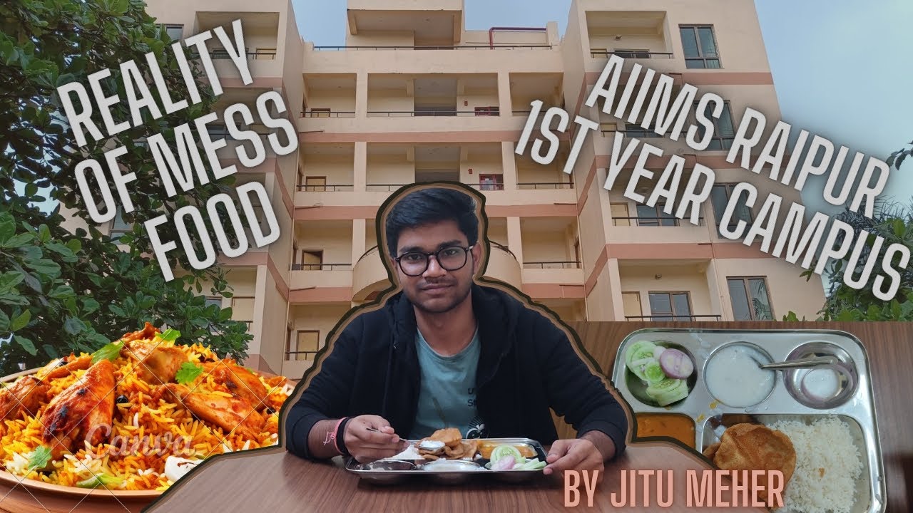 Reality of Mess Food 🥞 and Mess Tour of AIIMS, RAIPUR 🍱 ||