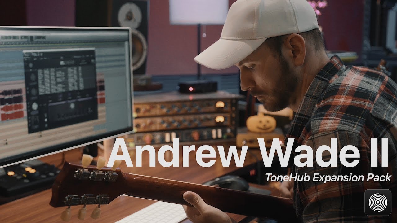 ToneHub: Andrew Wade II Expansion