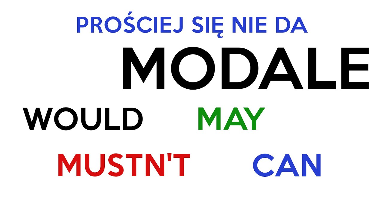 Czasowniki Modalne - Modal Verbs *prościej się nie da* (can, will, itd.)