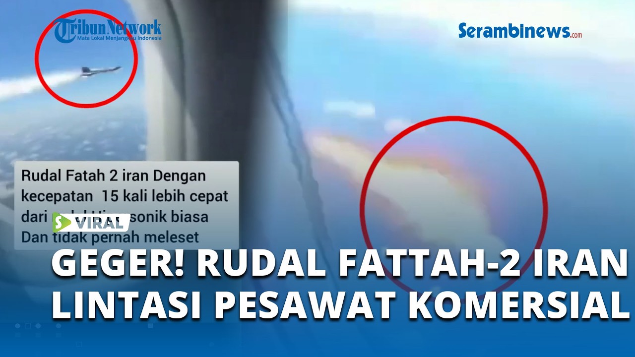 VIRAL! Rudal Fattah 2 Iran Terekam Melintas Dekat Pesawat Komersial, Diduga Menuju Tel Aviv