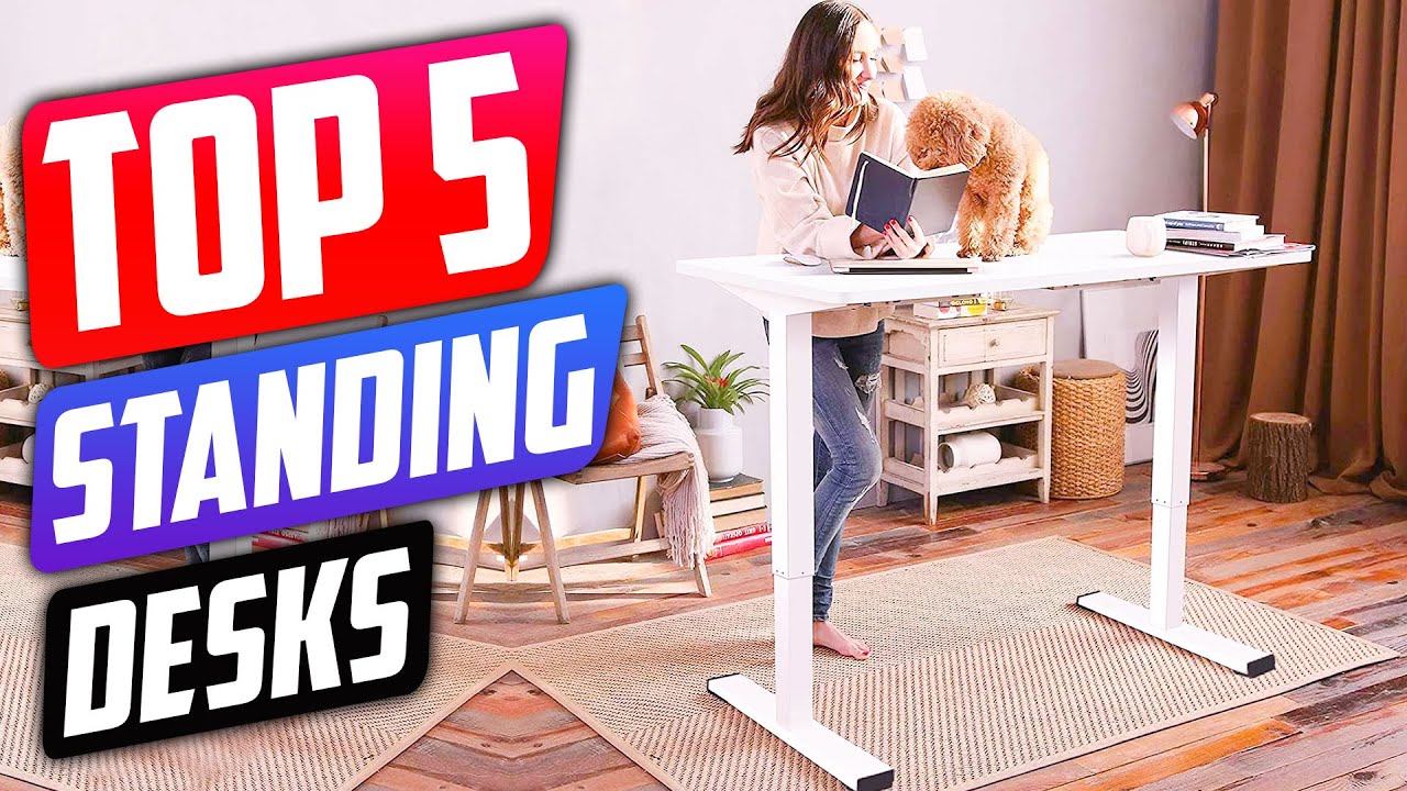 Top 5 Best Standing Desks of 2023 - Buying Guide