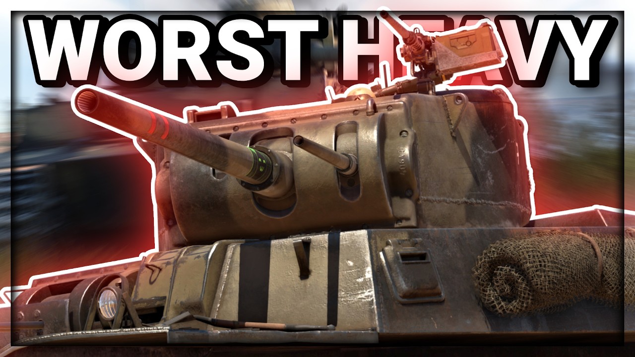 The Worst Heavy Tank In War Thunder?