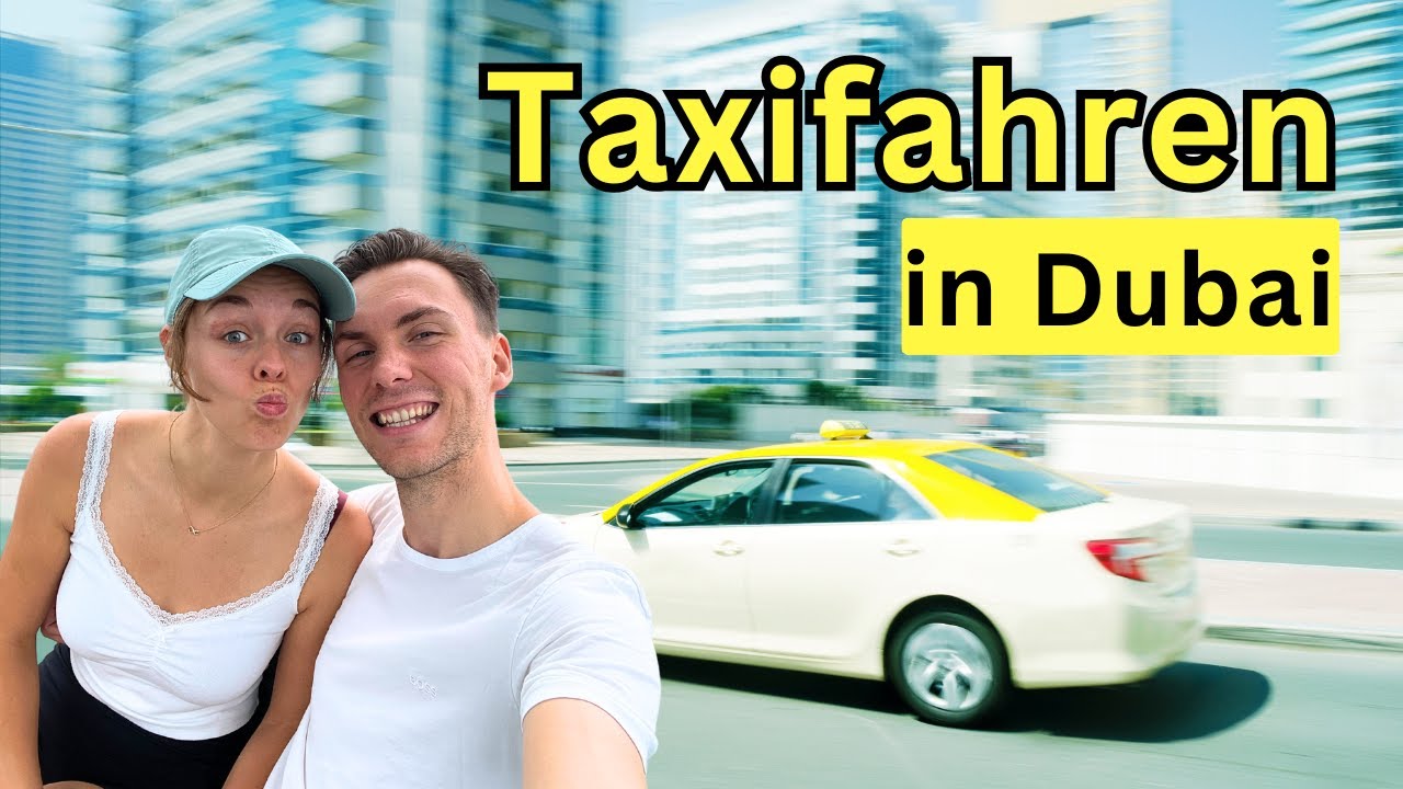 Günstig Taxi fahren in Dubai ohne Scam🇦🇪