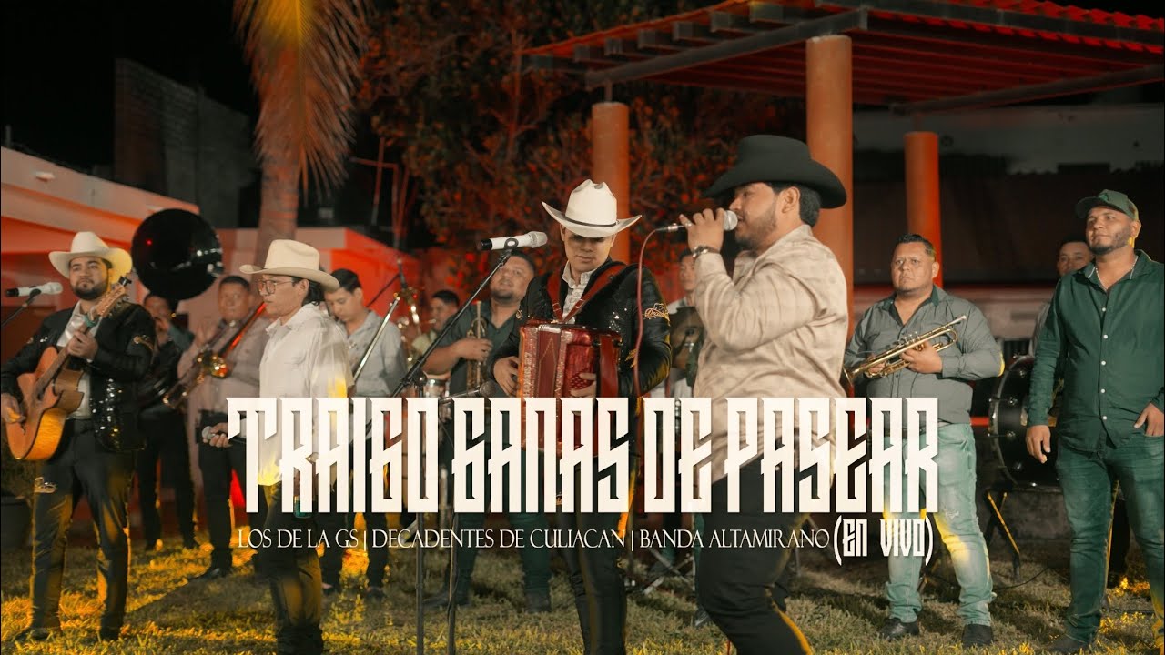 Los de la GS - Traigo Ganas De Pasear (En Vivo) Ft. Decadentes De Culiacán, Banda Altamirano.