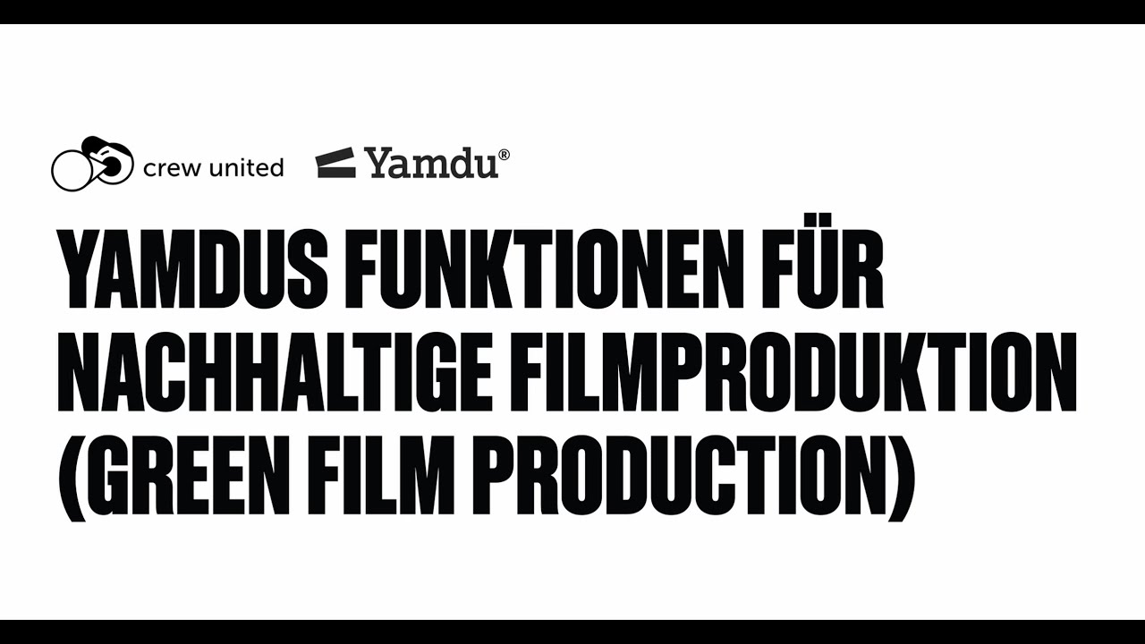 Crew United x Yamdu Webinar: Yamdus Funktionen für nachhaltige Filmproduktion
