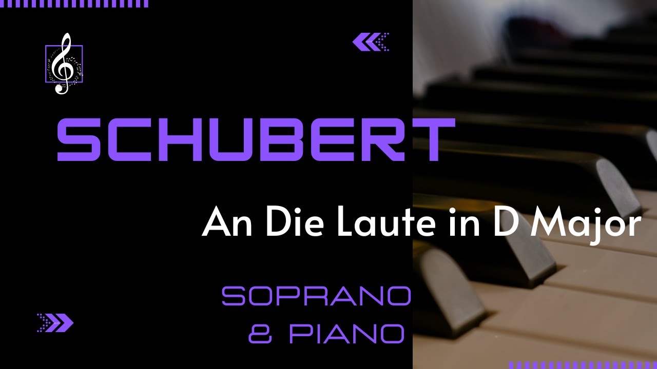 Franz Schubert - An Die Laute for easy Soprano Voice & Piano