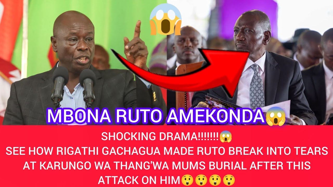 😱GICANJAMA MATHIKOINI MA MUM WA KARUNGO WA THANG'WA GACHAGUA KUGIRIRIO AGICAMBIA RUTO