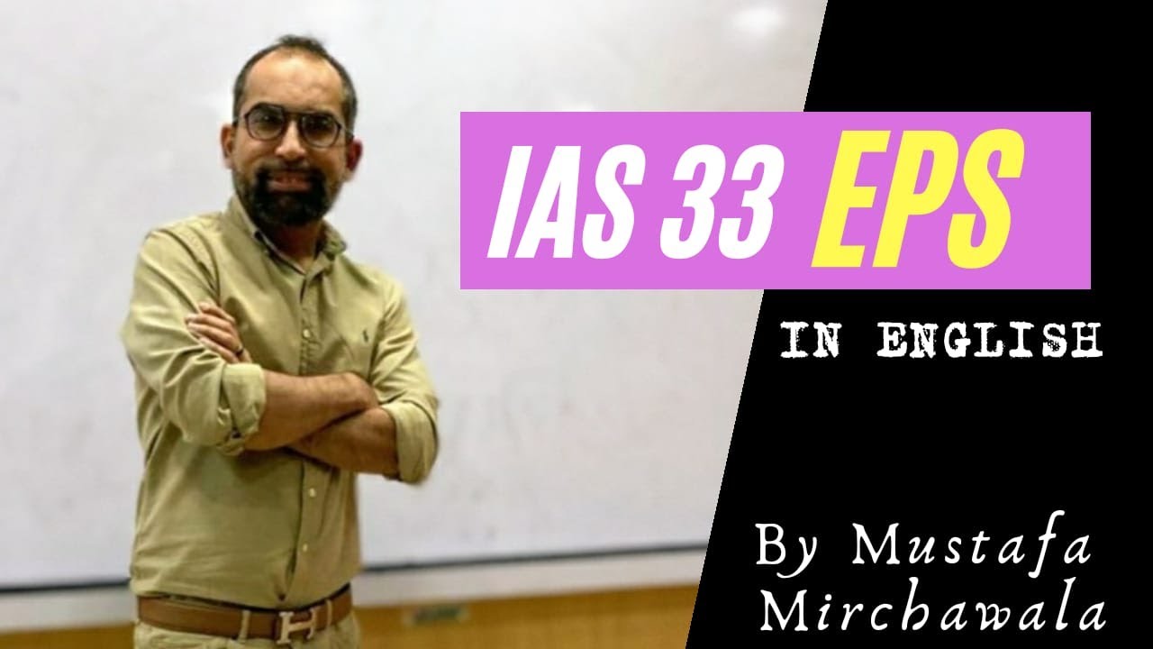 IAS 33 (EPS) in ENGLISH Language. Relevant for ACCA, ICAEW, ICAP and CFA