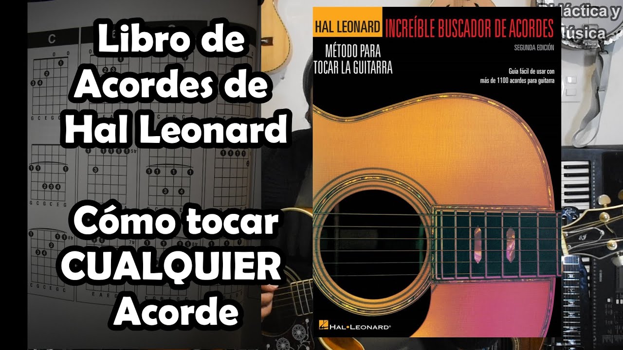 Incre&iacute;ble Buscador de Acordes - Hal Leonard m&eacute;todo completo TODOS LOS TIPOS DE ACORDES EN UN VIDEO