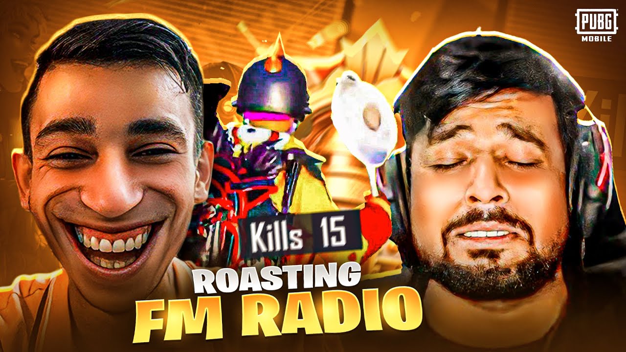 Roasting FM RADIO 😂 | FUN Gameplay with 15 KILLS