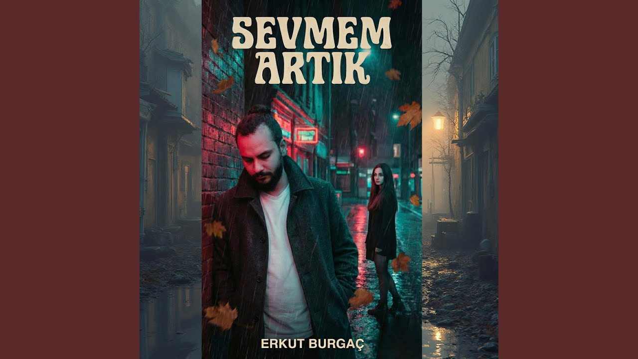 Sevmem Artık