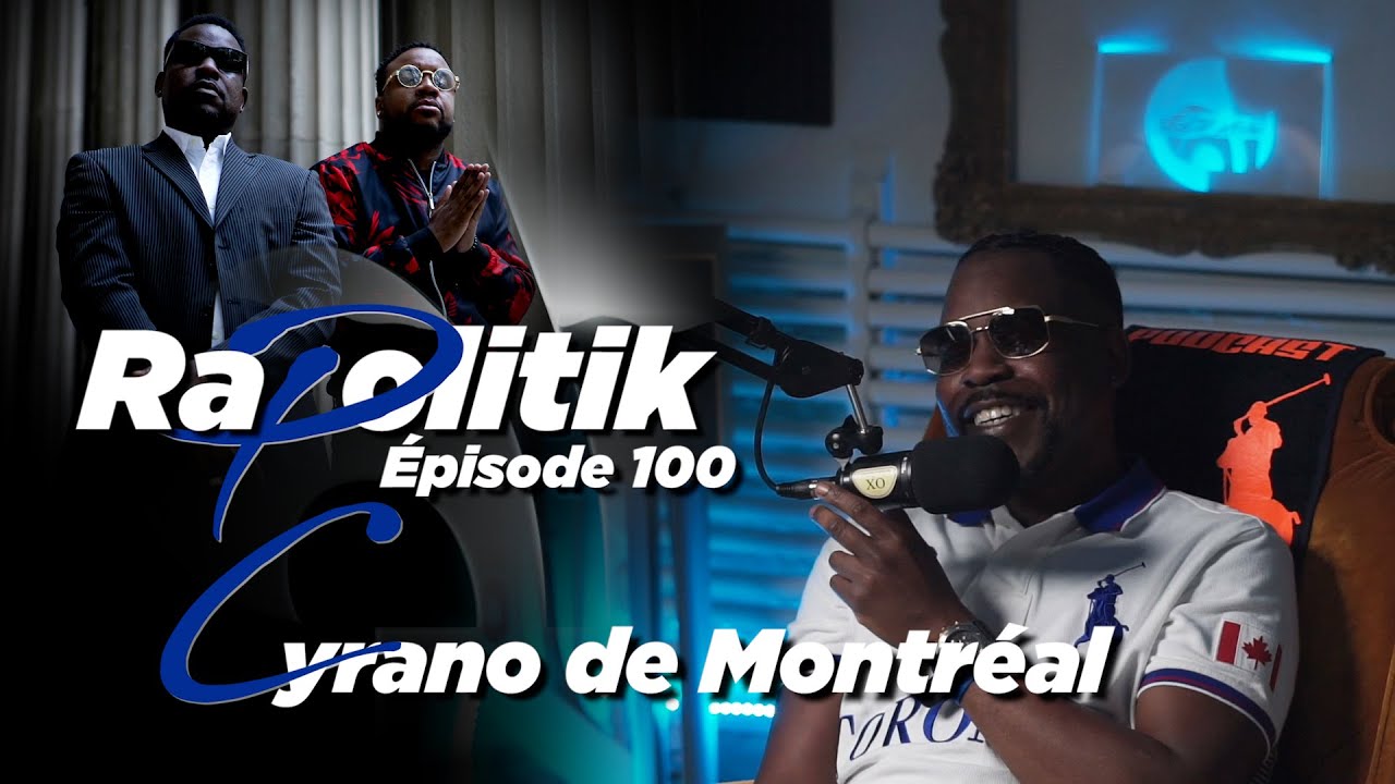 Cyrano de Montréal / 100 \ Rapolitik