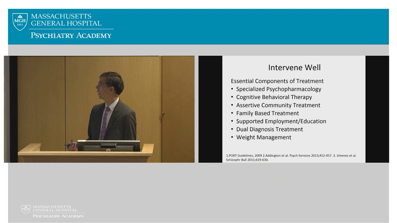 First Episode of Psychosis: Intervening Early and Well