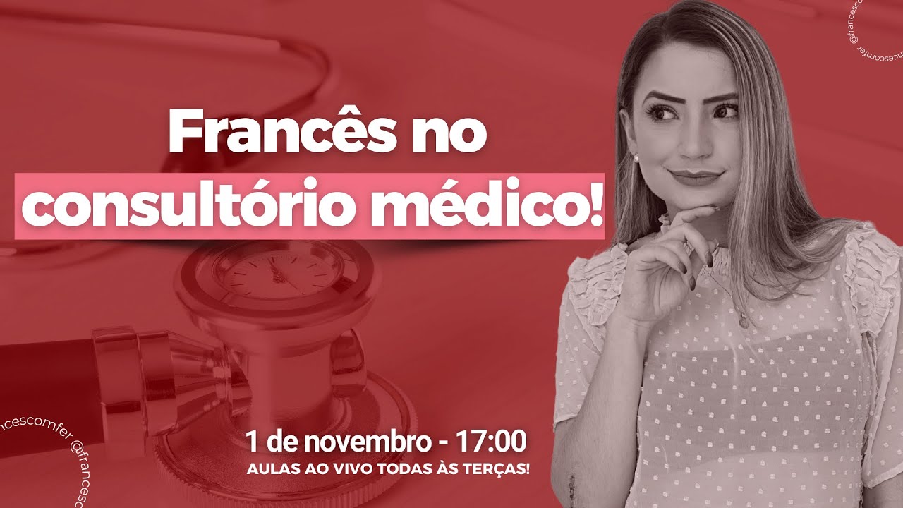 Live #72: Francês no consultório médico!
