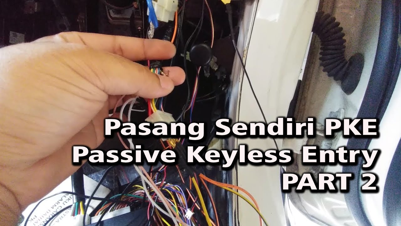 PART2 - PASANG SENDIRI PKE : Smart Keyless Mobil Start Stop Engine Ayla Agya (Universal)