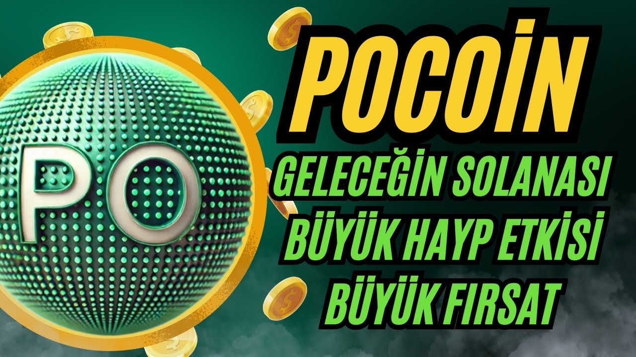 POCOİN GELECEĞİN SOLANASI! BU VİDEO BURDA KALSIN?