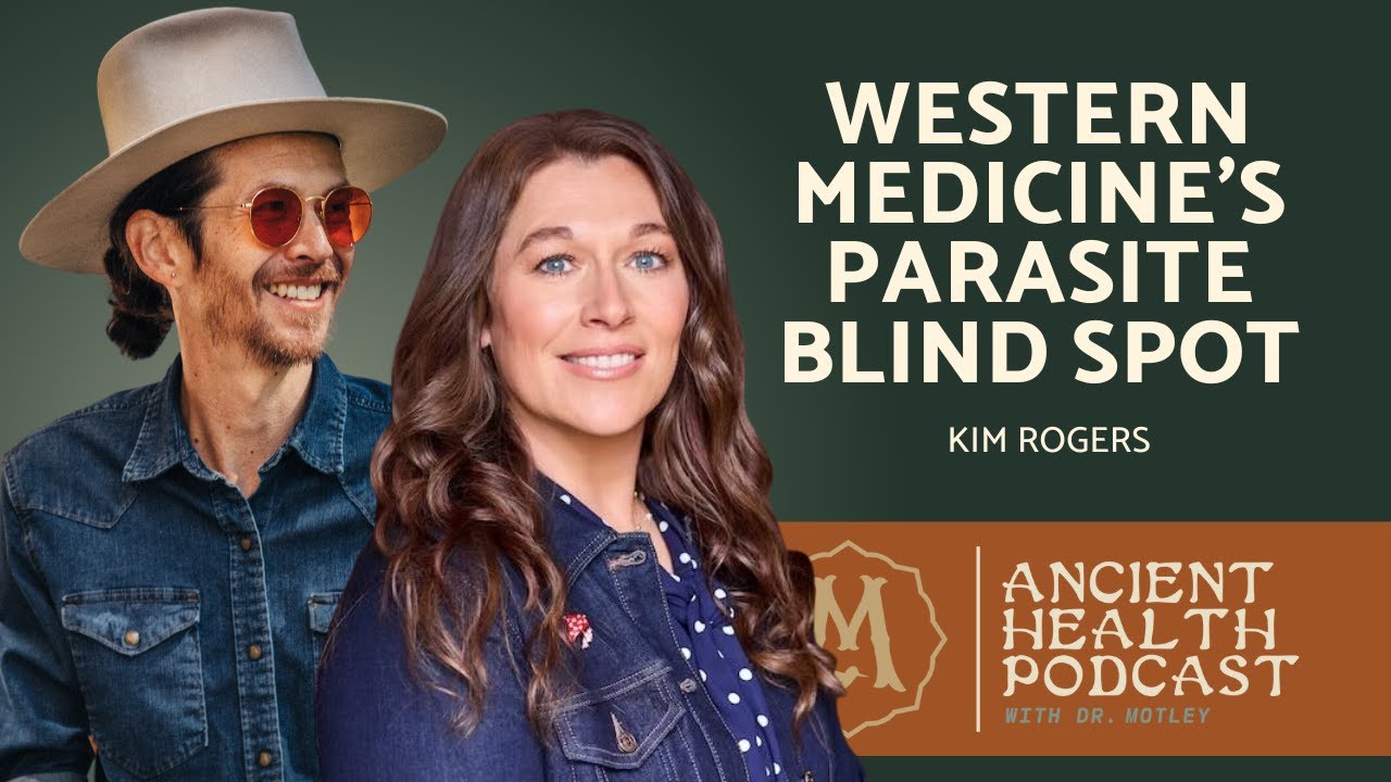 420: Western Medicine’s Parasite Blind Spot | Kim Rogers