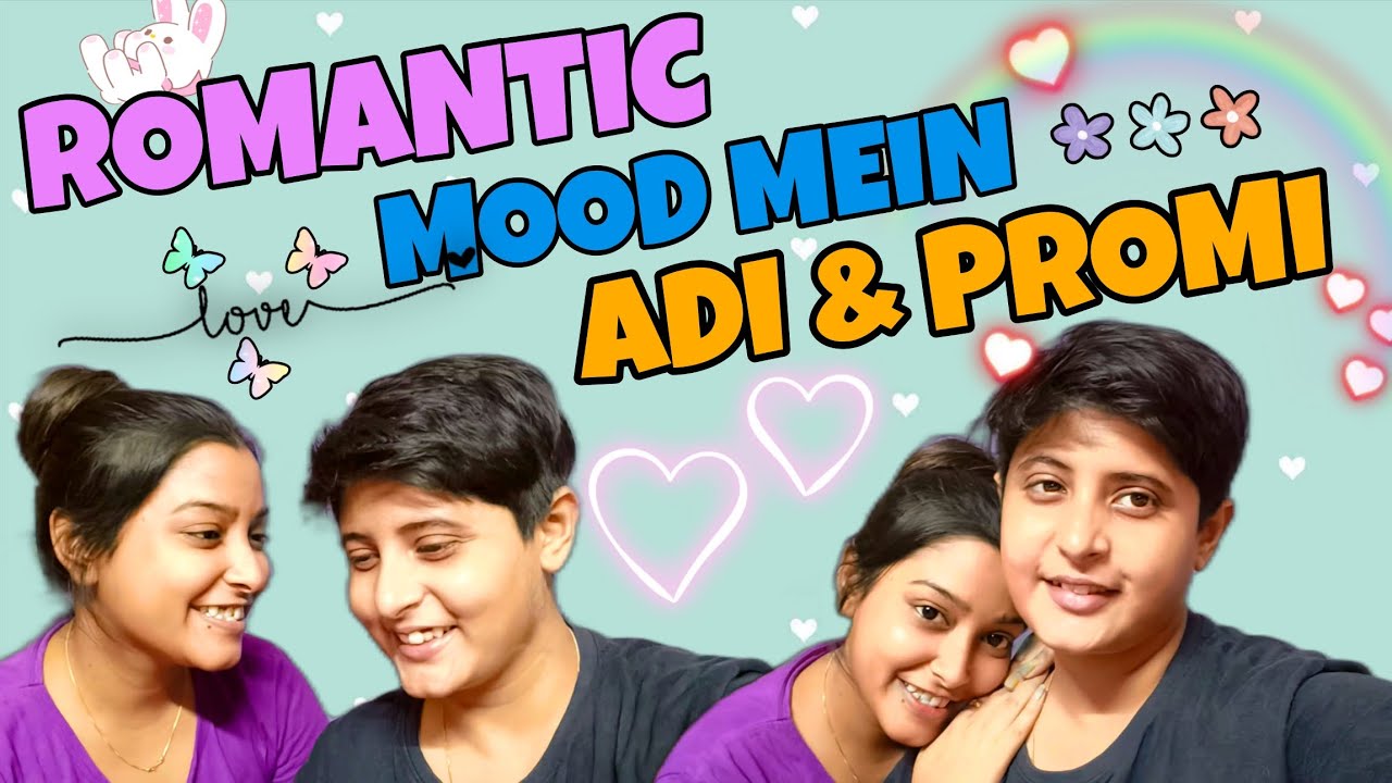 ROMANTIC Mood Mein ADI & PROMI @RSAddiPromiVlogs Vlog 82 #vlogvideo