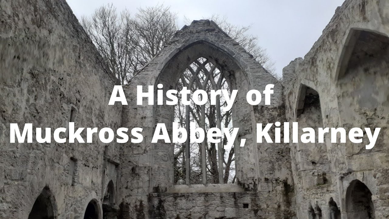 A History of Muckross Abbey, Killarney