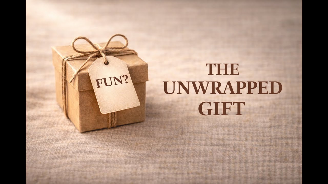 The Unwrapped Gift.
