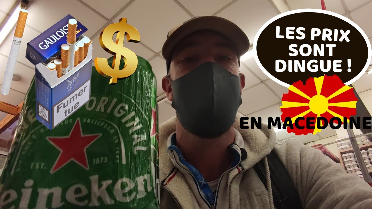 🇲🇰QUEL EST LE COÛT DE LA VIE EN MACEDOINE DU NORD  😱 LES PRIX DES CIGARETTES SONT DINGUE !