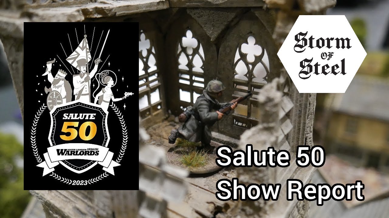 Salute 50 Show Report | Storm of Steel Wargaming