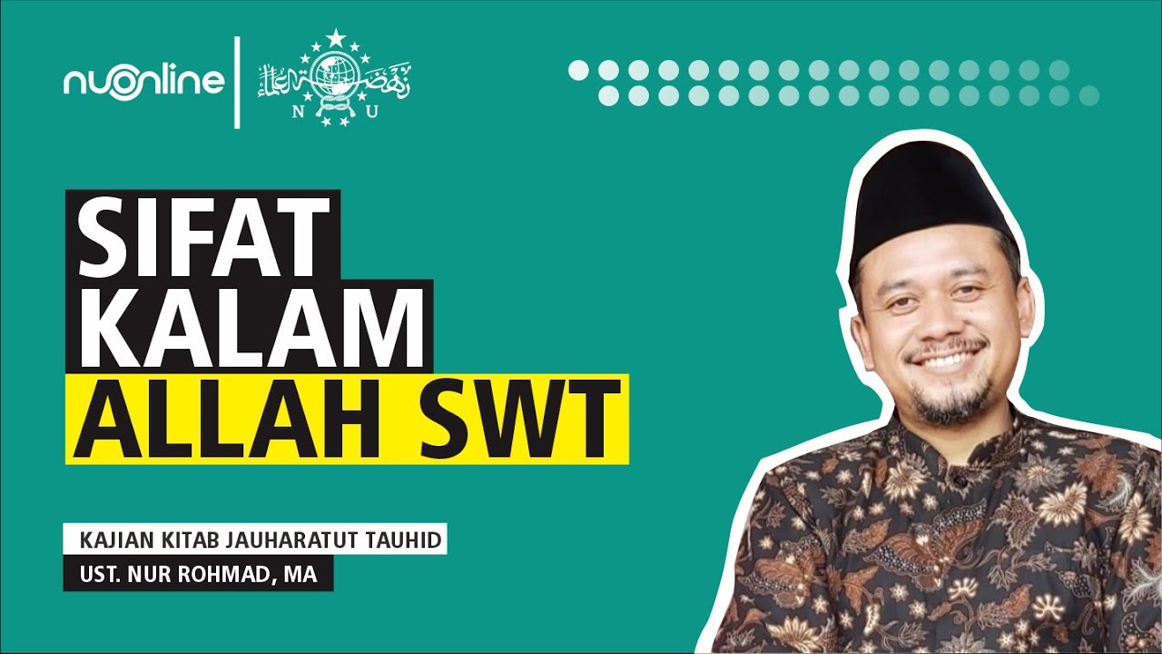 Penjelasan Sifat Kalam Allah SWT - Jauharatut Tauhid EPS 23