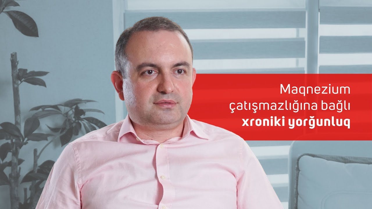 Maqnezium çatışmazlığına bağlı xroniki yorğunluq #No1Ambulatoriya  #QalxanabənzərVəz #Maqnezium