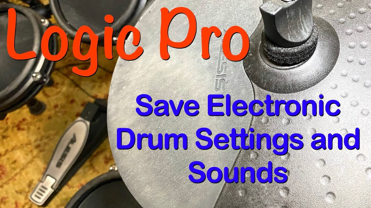 Save Electronic Drum Settings with Logic Pro