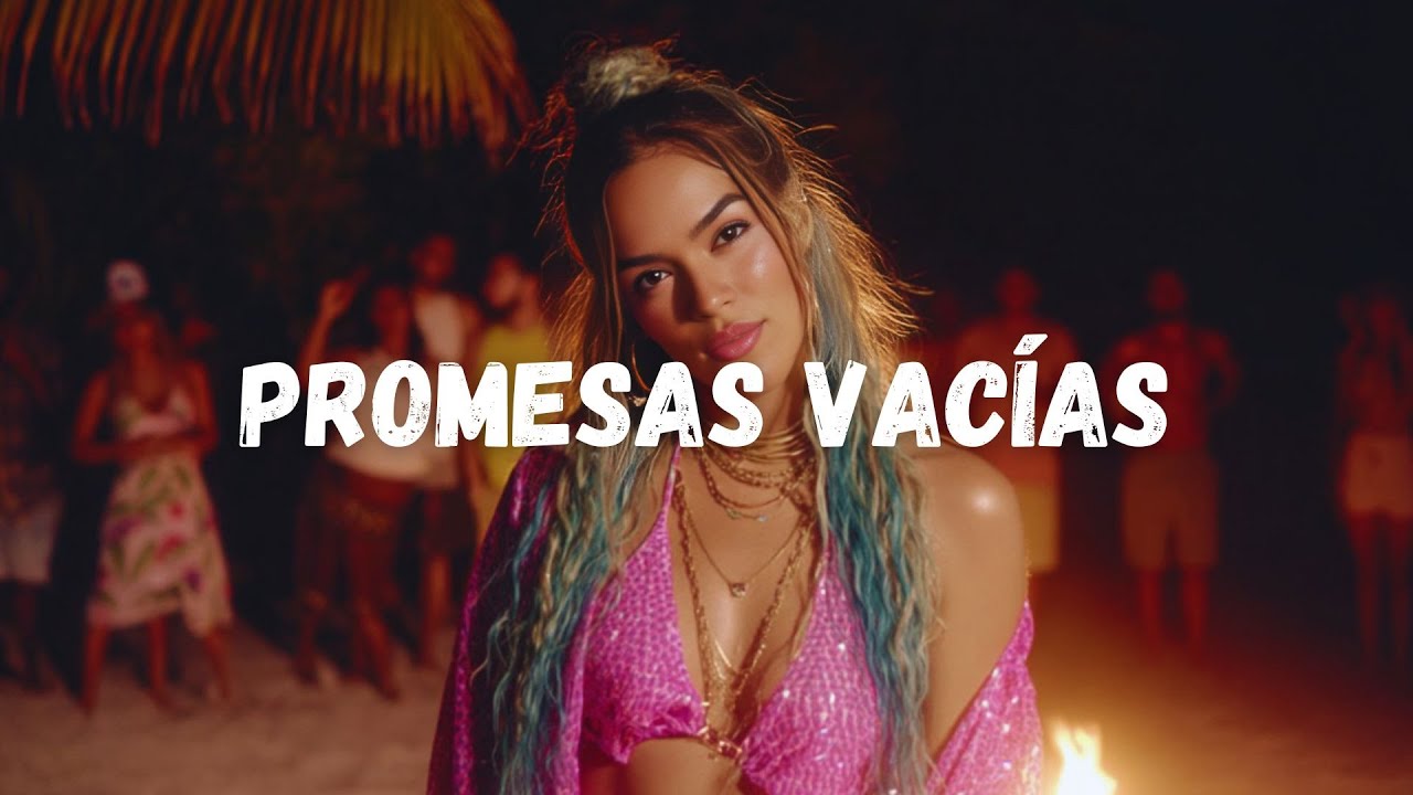 Karol G - Promesas Vacías | 2026 Reggaeton | Letras Oficiales