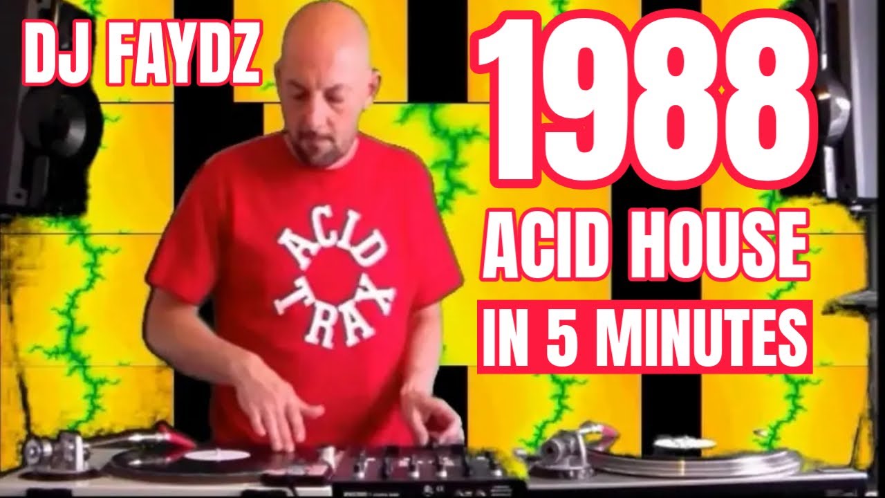 1988 Acid House In 5 Minutes
