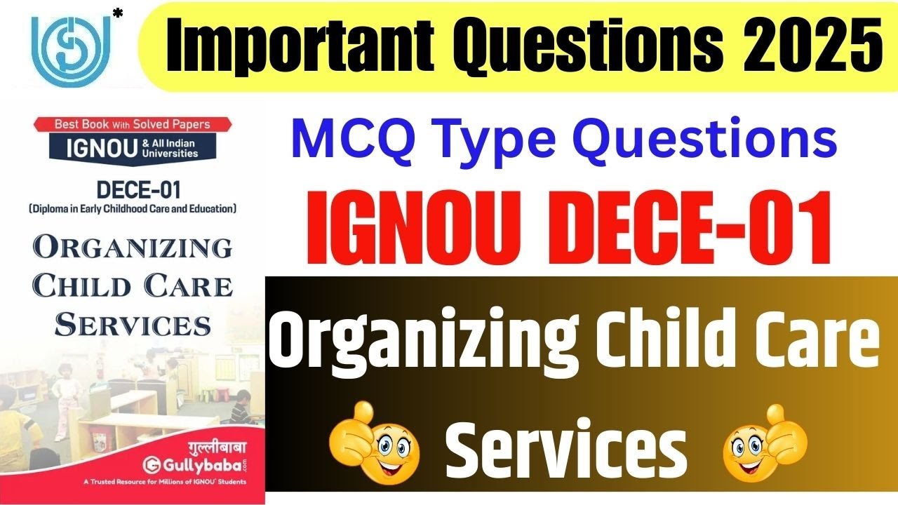 IGNOU DECE 1 MCQ Question Answer For Dec 2025 Exam || IGNOU DECE 01  Organizing Child Care Services